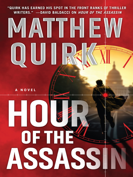 Title details for Hour of the Assassin by Matthew Quirk - Wait list